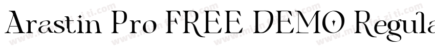 Arastin Pro FREE DEMO Regular字体转换